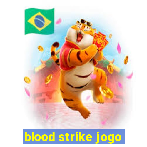 blood strike jogo